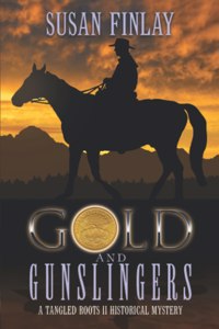 Gold and Gunslingers