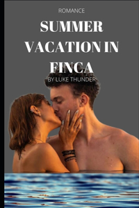 Summer vacation To Finca