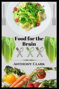 Food for the brain. cookbook