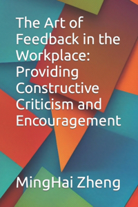 Art of Feedback in the Workplace