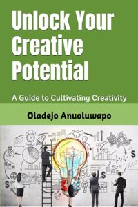 Unlock Your Creative Potential