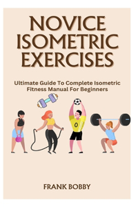 Novice Isometric Exercises