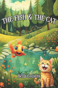 The Fish and The Cat