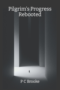 Pilgrim's Progress Rebooted