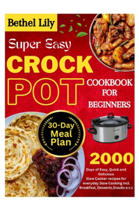 Super Easy Crockpot Cookbook for Beginners