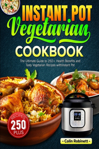 Instant Pot Vegetarian Cookbook