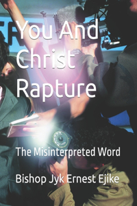 You And Christ Rapture