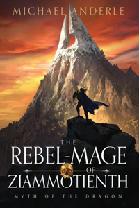 Rebel-Mage of Ziammotienth