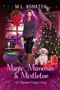 Magic, Mimosas & Mistletoe