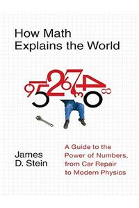 How Math Explains the World