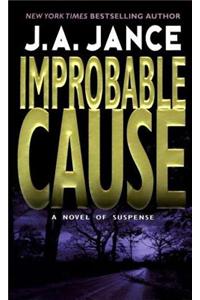 Improbable Cause