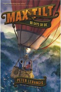 Max Tilt: 80 Days or Die