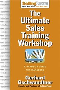 Ultimate Sales Training Workshop: A Hands-On Guide for Managers