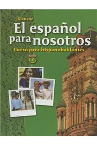 Español Para Nosotros: Curso Para Hispanohablantes Level 2, Student Edition