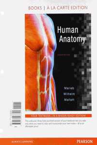 Human Anatomy, Books a la Carte Edition; Modified Mastering A&p with Pearson Etext -- Valuepack Access Card -- For Human Anatomy