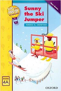 Up and Away Readers: Level 4: Sunny the Ski Jumper