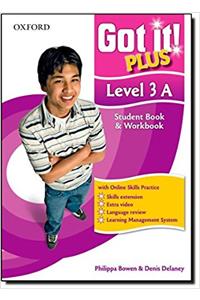 Got It! Plus: Level 3: Student Pack A