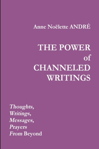 Power of Channeled Writings