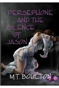 Persephone and the Silence of Jason
