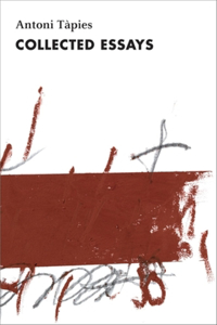 Antoni Tàpies, Complete Writings, Volume II