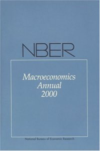 NBER Macroeconomics Annual 2000 (The MIT Press) Hardcover â€“ 13 July 2001