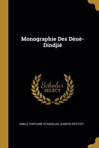 Monographie Des Dènè-Dindjié