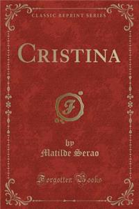 Cristina (Classic Reprint)
