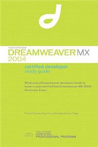 Macromedia Dreamweaver MX 2004 Certified Developer Study Guide