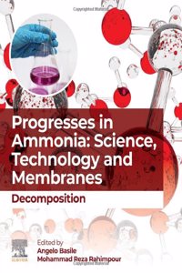 Progresses in Ammonia: Science, Technology and Membranes