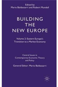 Building the New Europe