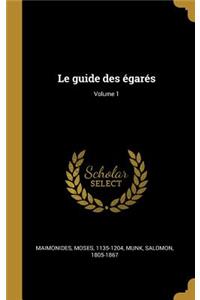 guide des égarés; Volume 1