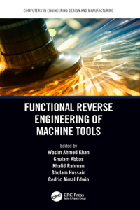 Functional Reverse Engineering of Machine Tools (Computers in Engineering Design and Manufacturing)