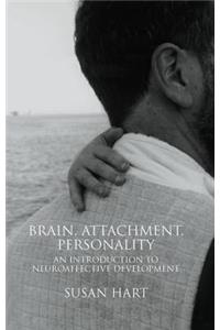 Brain, Attachment, Personality