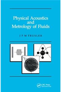 Physical Acoustics and Metrology of Fluids