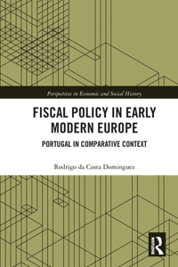 Fiscal Policy in Early Modern Europe