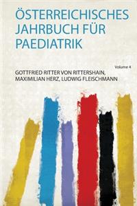 OEsterreichisches Jahrbuch Fur Paediatrik