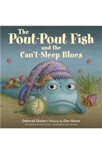 Pout-Pout Fish and the Can't-Sleep Blues