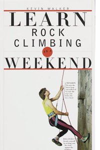 Learn Rock Climbing in a Weekend