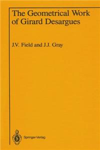 The Geometrical Work of Girard Desargues