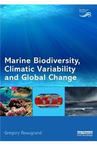 Marine Biodiversity, Climatic Variability and Global Change