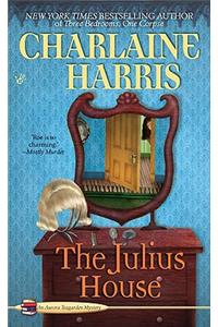 The Julius House: An Aurora Teagarden Mystery
