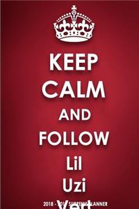 Keep Calm and Follow Lil Uzi Vert