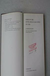 Labour in the South African Gold Mines 1911-1969