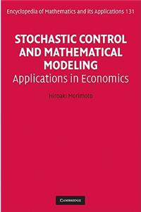 Stochastic Control and Mathematical Modeling