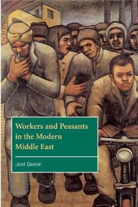 Workers and Peasants in the Modern Middle East