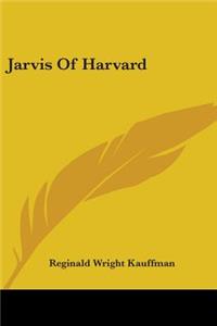 Jarvis Of Harvard