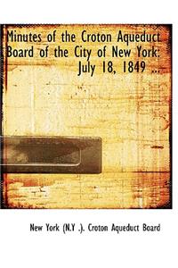 Minutes of the Croton Aqueduct Board of the City of New York