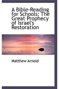 A Bible-Reading for Schools: The Great Prophecy of Israel's Restoration