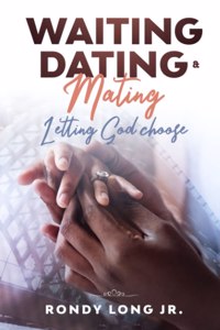 Waiting, Dating, & Mating