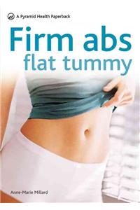Firm Abs, Flat Tummy